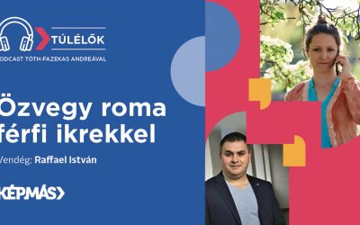 [Podcast] Túlélők 8. – Özvegy roma férfi ikrekkel
